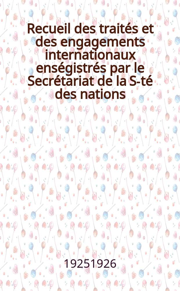 Recueil des traités et des engagements internationaux enségistrés par le Secrétariat de la S-té des nations : Treaty series. Vol.40/63 1925/1927, №2, Traités №1405