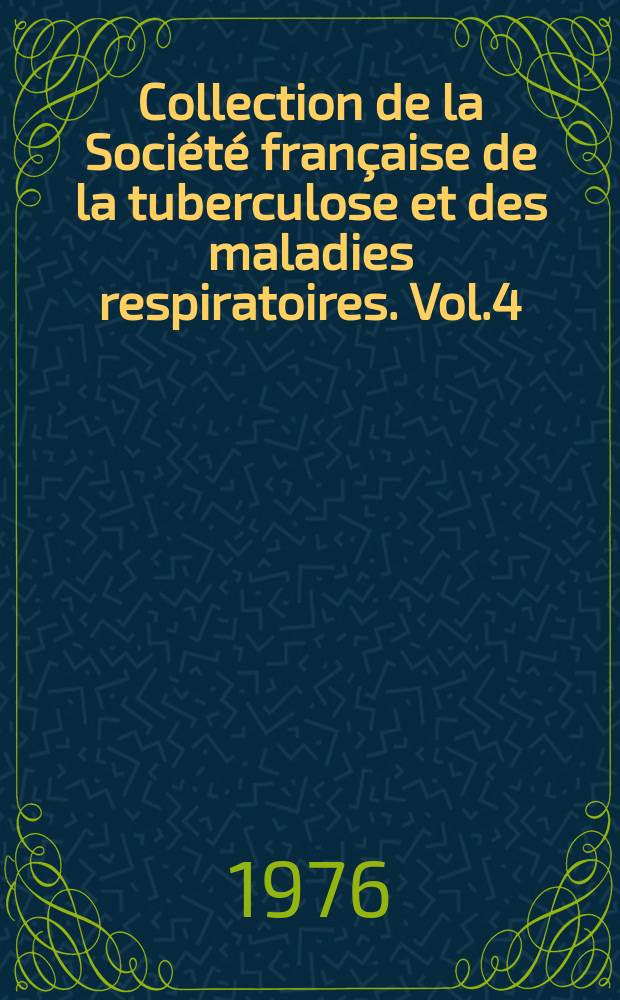 Collection de la Société française de la tuberculose et des maladies respiratoires. Vol.4 : La pathologie de l'asbeste