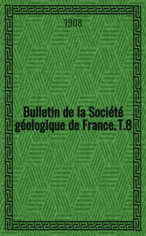 Bulletin de la Société géologique de France. T.8