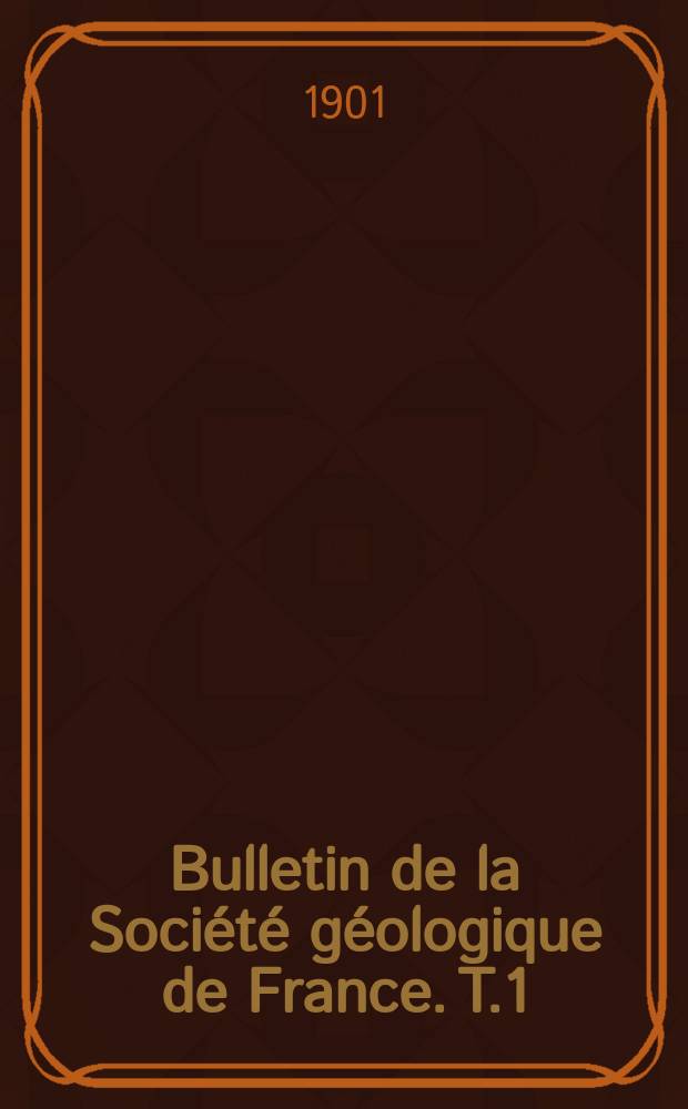 Bulletin de la Société géologique de France. T.1