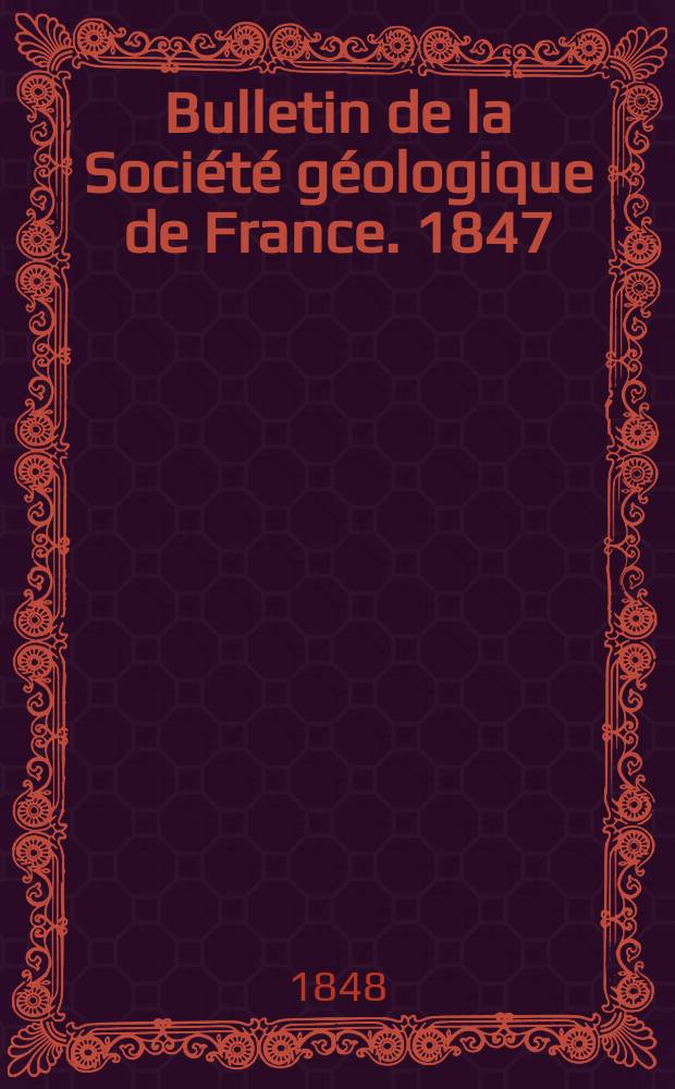 Bulletin de la Société géologique de France. 1847/1848