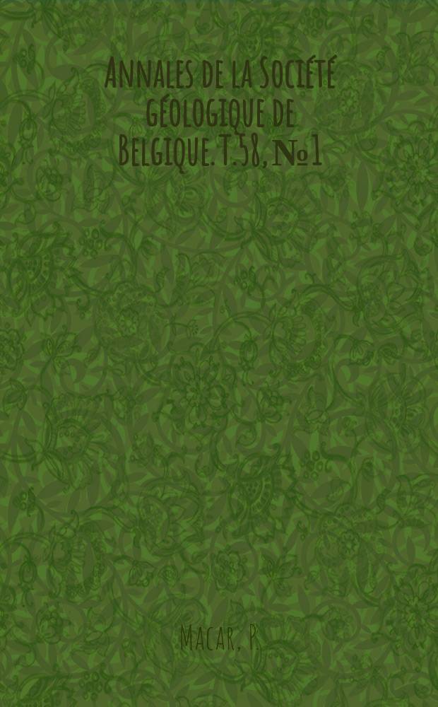 Annales de la Société géologique de Belgique. T.58, №1 : Analyses granulométriquement de sables tentiaires des environs de Liége