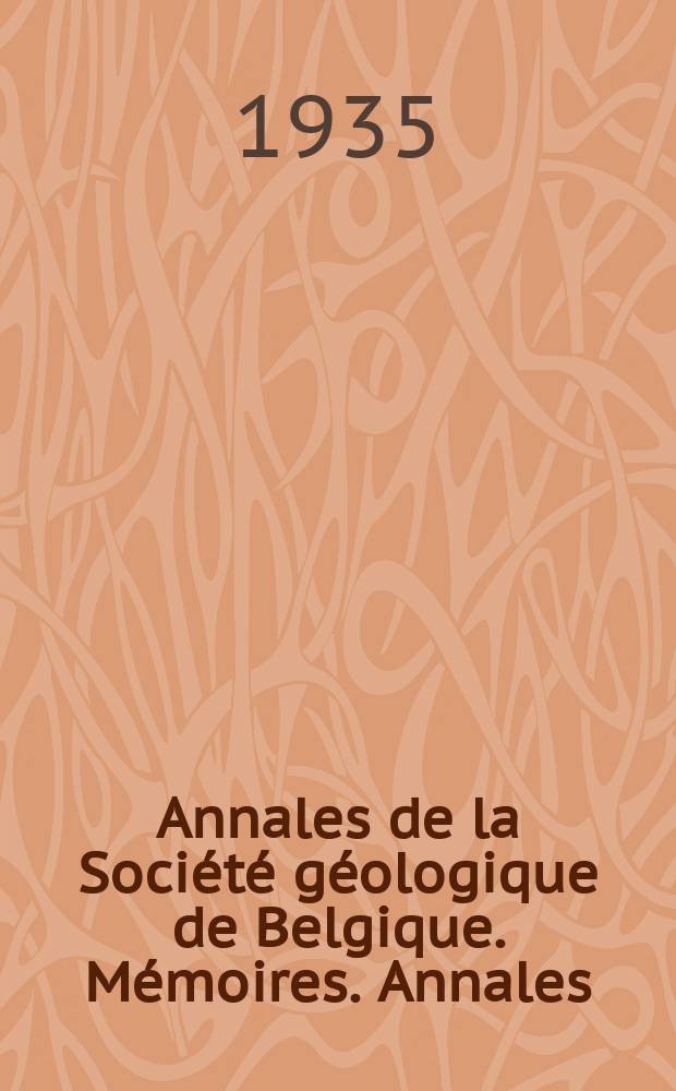 Annales de la Société géologique de Belgique. Mémoires. Annales