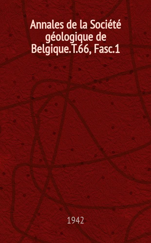 Annales de la Société géologique de Belgique. T.66, Fasc.1 : Le gisement d'or et d'arsenic de Boliden en Suède du Nord