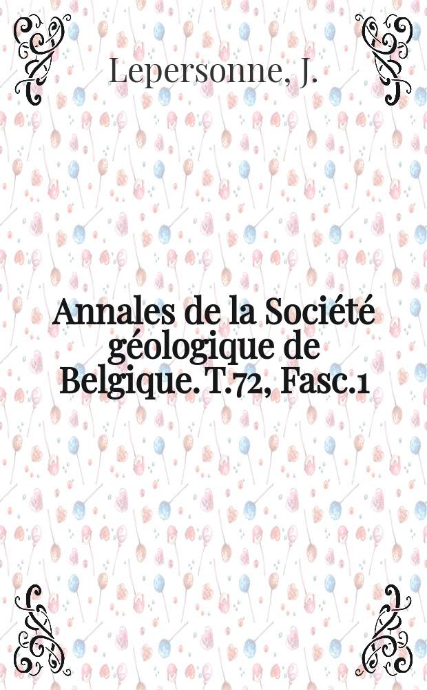 Annales de la Société géologique de Belgique. T.72, Fasc.1 : Le fossé tectonique Lac Albert-Semliki-Lac Eduard