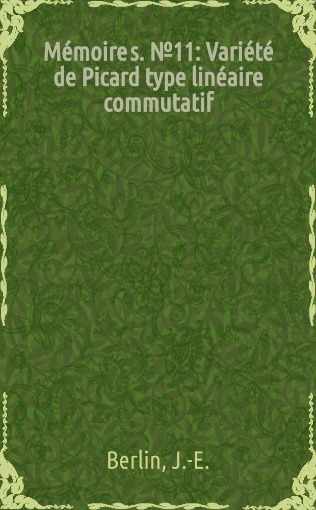 Mémoire[s]. №11 : Variété de Picard type linéaire commutatif