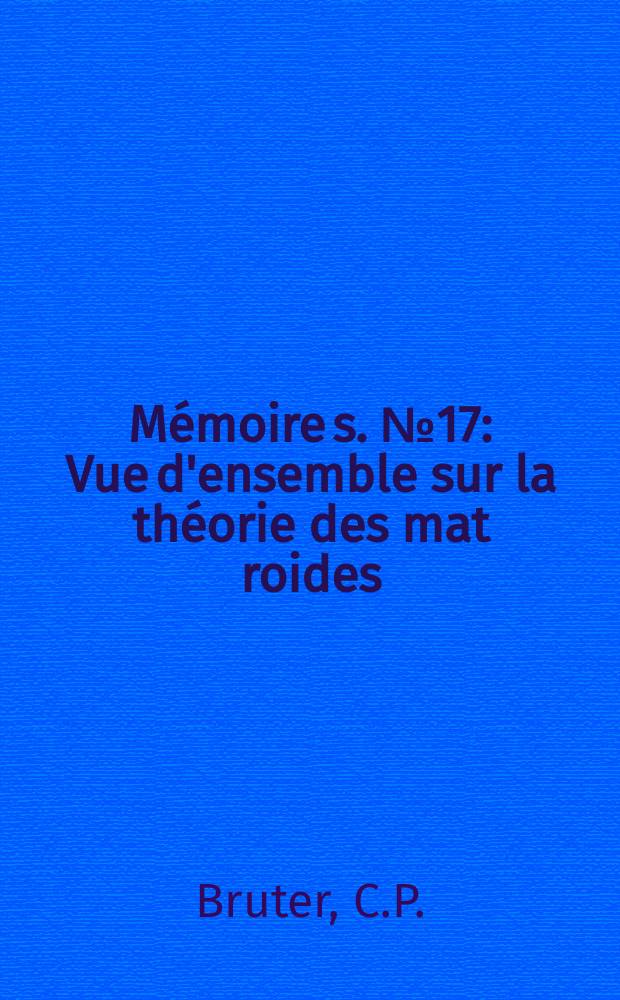 Mémoire[s]. №17 : Vue d'ensemble sur la théorie des mat roides