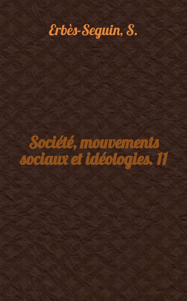 Société, mouvements sociaux et idéologies. 11 : Démocratie dans les syndicats