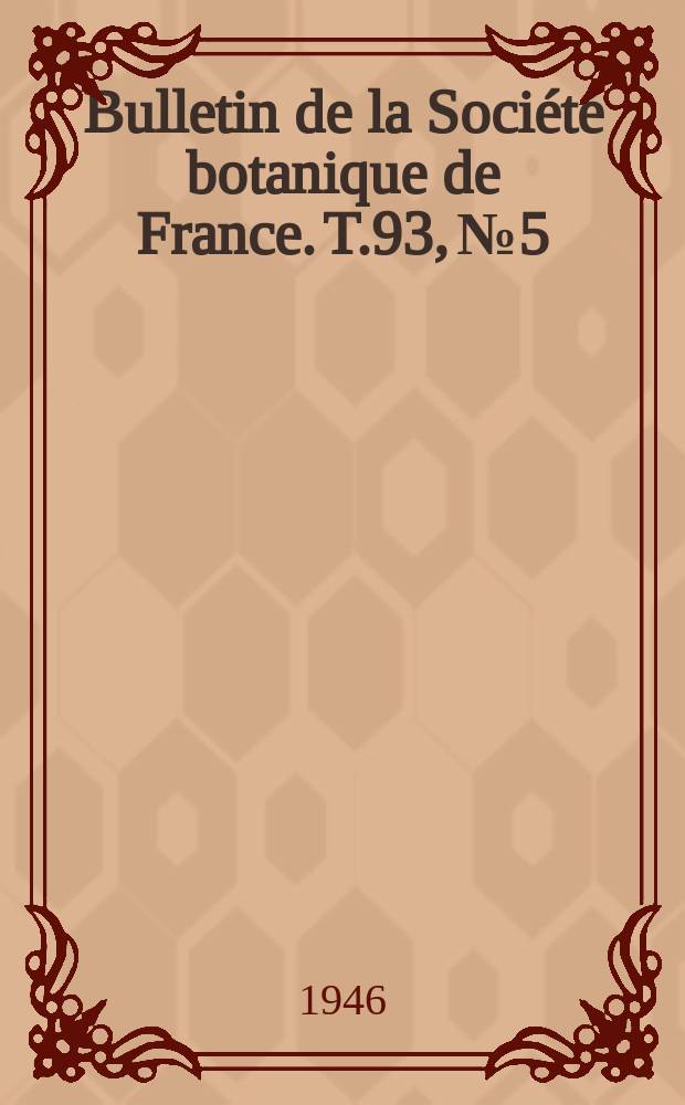Bulletin de la Société botanique de France. T.93, №5/6