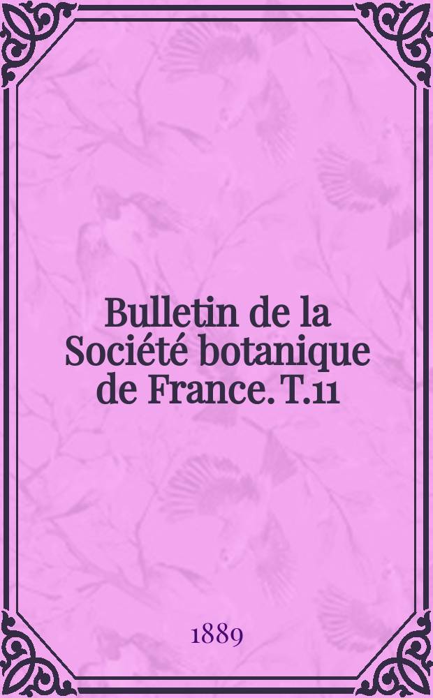 Bulletin de la Société botanique de France. T.11(36)