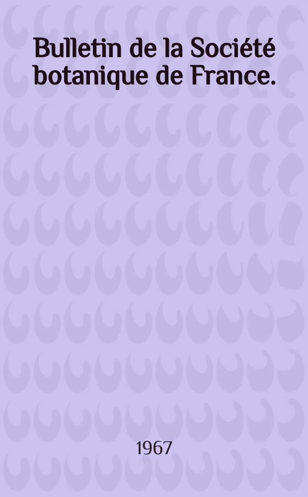 Bulletin de la Société botanique de France. (Liste des membres)