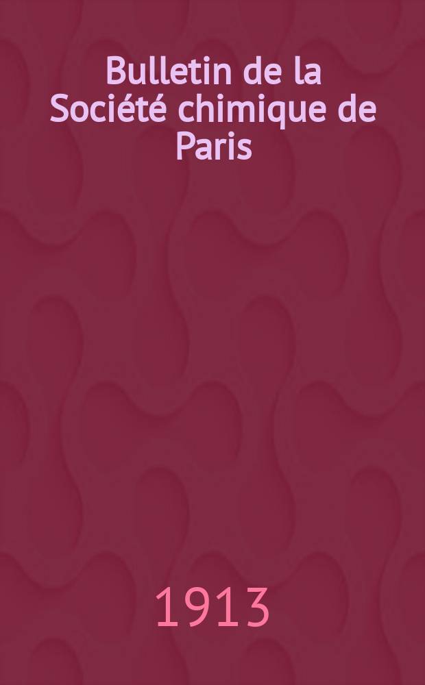 Bulletin de la Soci&eacute;t&eacute; chimique de Paris : Comprenant le Compte rendu des travaux de la Soci&eacute;t&eacute; et l'analyse des m&eacute;moires de chimie pure et appliqu&eacute;e. T.13