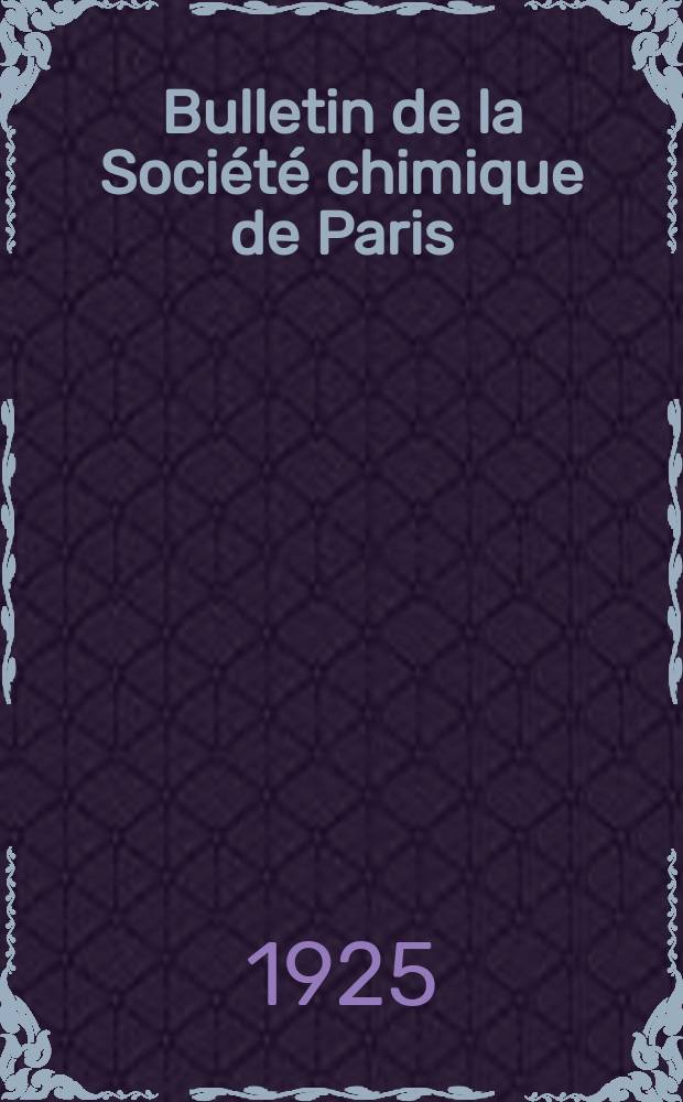 Bulletin de la Société chimique de Paris : Comprenant le Compte rendu des travaux de la Société et l'analyse des mémoires de chimie pure et appliquée. T.37-38, №19