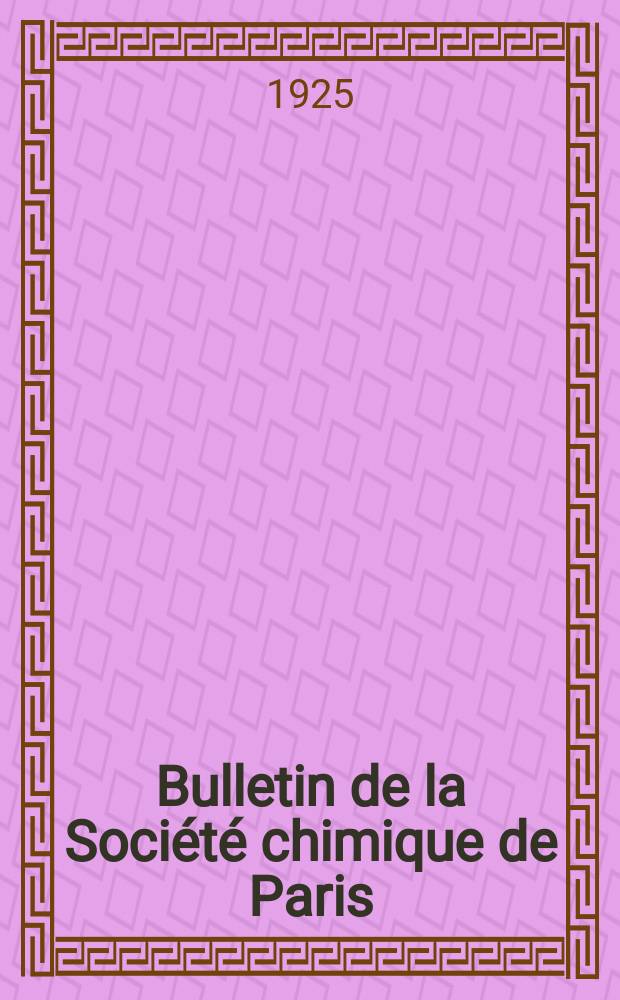 Bulletin de la Société chimique de Paris : Comprenant le Compte rendu des travaux de la Société et l'analyse des mémoires de chimie pure et appliquée. T.37-38, №21