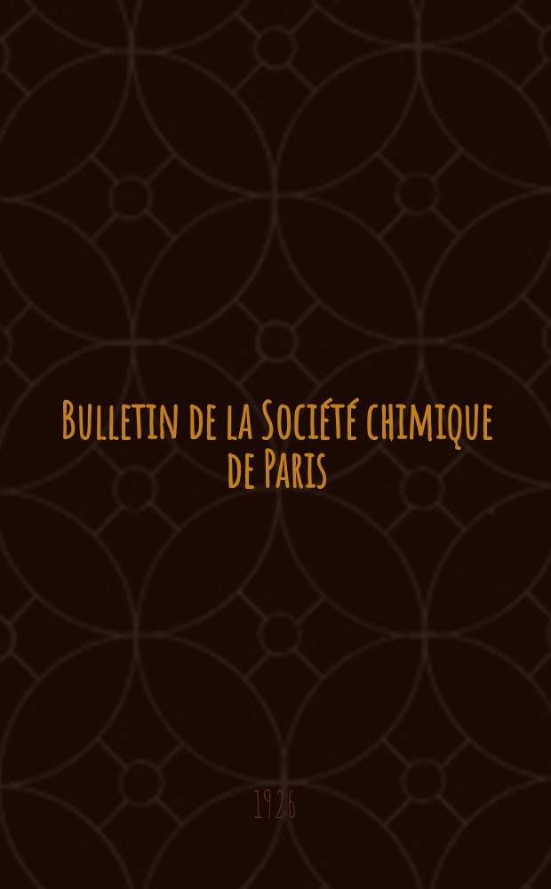 Bulletin de la Société chimique de Paris : Comprenant le Compte rendu des travaux de la Société et l'analyse des mémoires de chimie pure et appliquée. T.39-40, №7