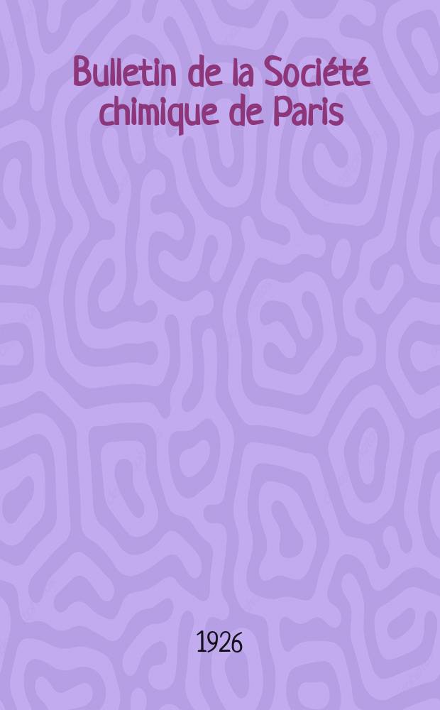 Bulletin de la Société chimique de Paris : Comprenant le Compte rendu des travaux de la Société et l'analyse des mémoires de chimie pure et appliquée. T.39-40, №10