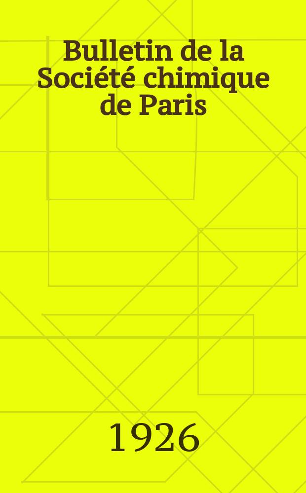 Bulletin de la Société chimique de Paris : Comprenant le Compte rendu des travaux de la Société et l'analyse des mémoires de chimie pure et appliquée. T.39-40, №12