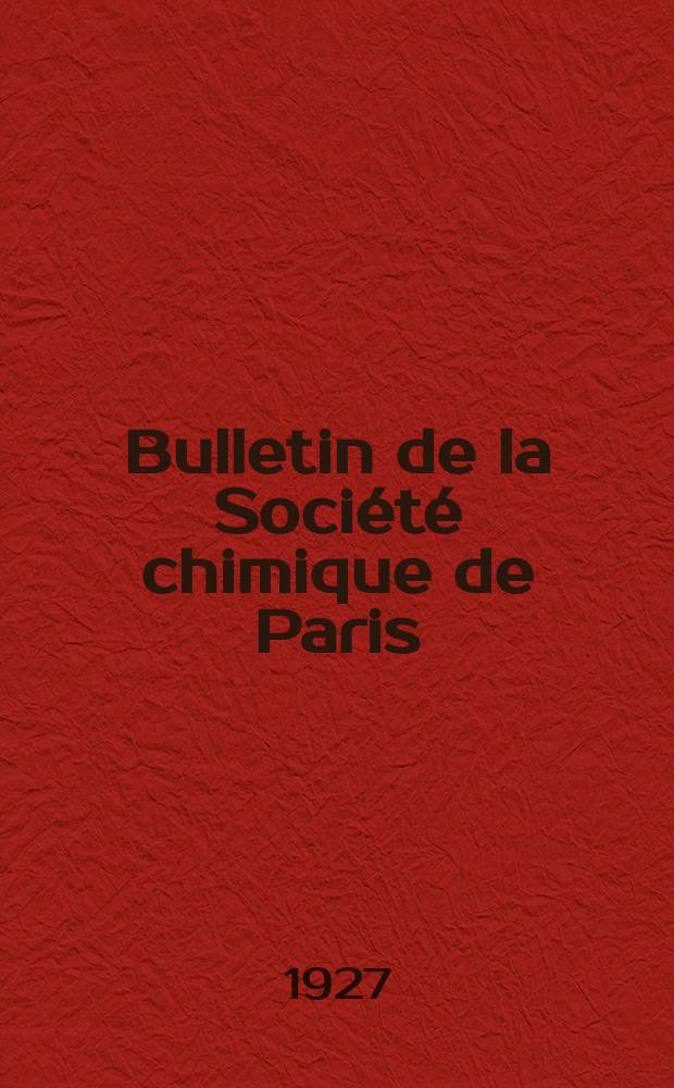 Bulletin de la Société chimique de Paris : Comprenant le Compte rendu des travaux de la Société et l'analyse des mémoires de chimie pure et appliquée. T.41-42, №9