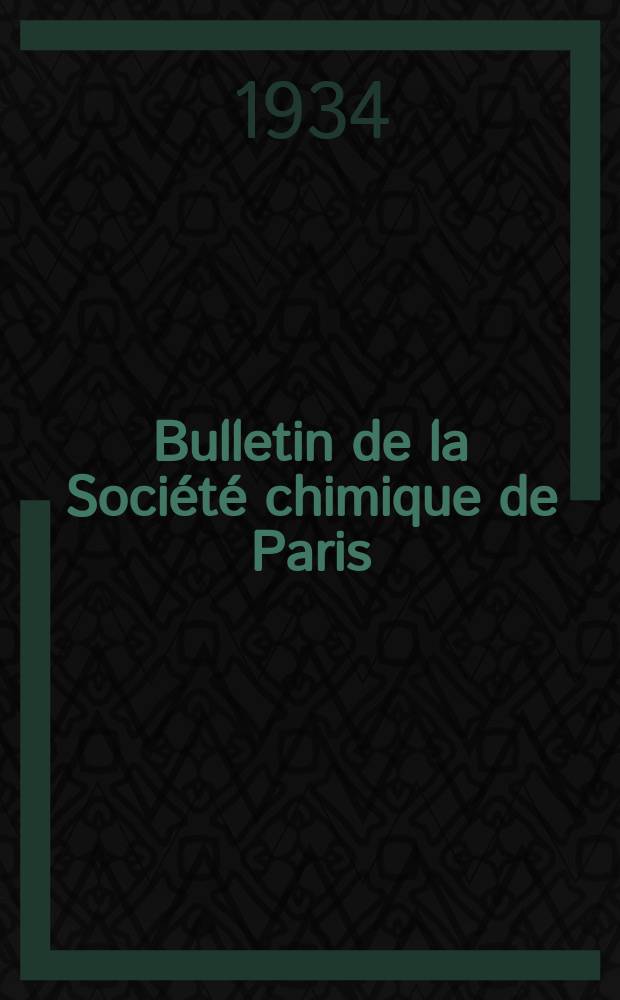 Bulletin de la Société chimique de Paris : Comprenant le Compte rendu des travaux de la Société et l'analyse des mémoires de chimie pure et appliquée. T.1, №10