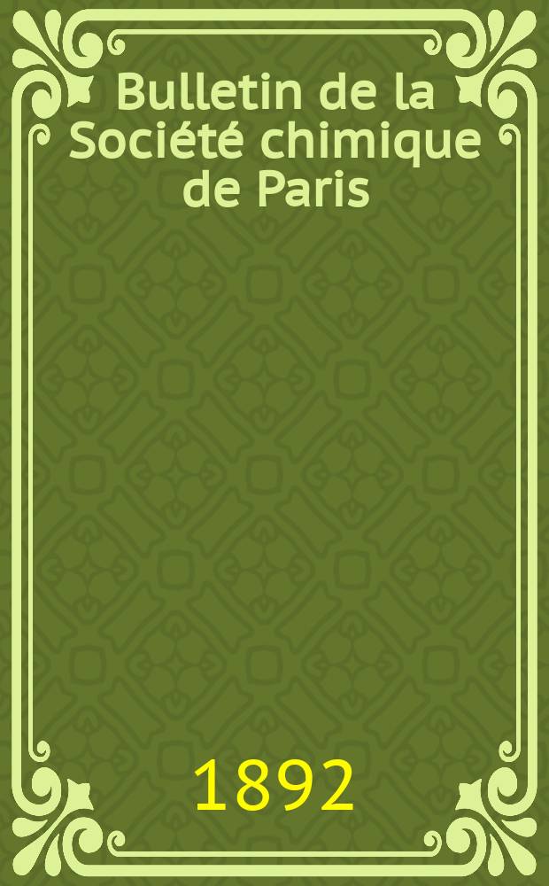 Bulletin de la Société chimique de Paris : Comprenant le Compte rendu des travaux de la Société et l'analyse des mémoires de chimie pure et appliquée. T.8