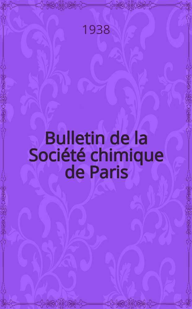 Bulletin de la Société chimique de Paris : Comprenant le Compte rendu des travaux de la Société et l'analyse des mémoires de chimie pure et appliquée. T.5, №10