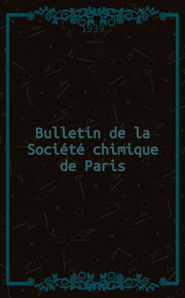 Bulletin de la Soci&eacute;t&eacute; chimique de Paris : Comprenant le Compte rendu des travaux de la Soci&eacute;t&eacute; et l'analyse des m&eacute;moires de chimie pure et appliqu&eacute;e. T.6, №12