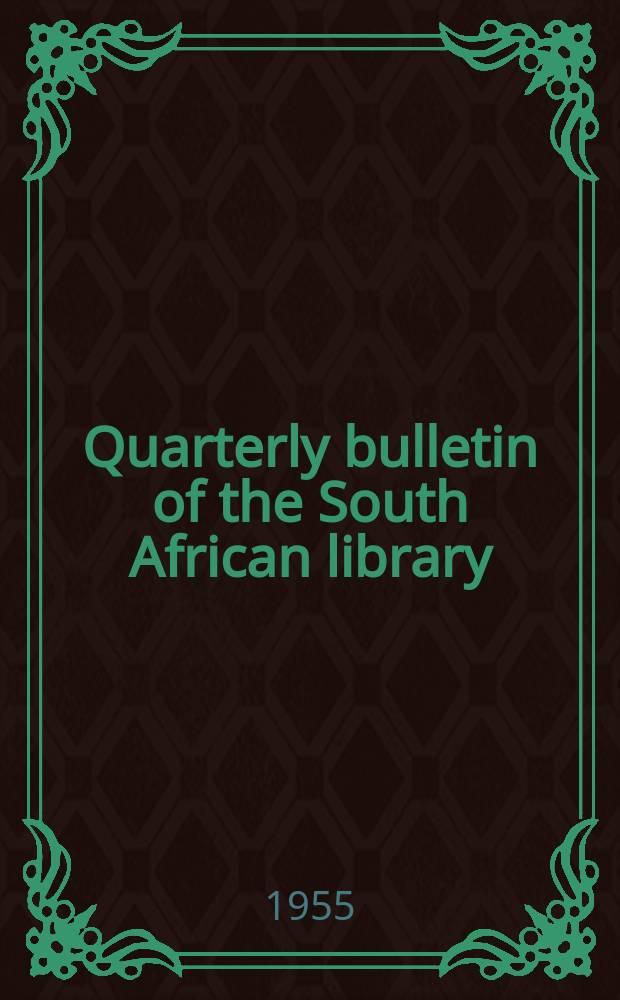Quarterly bulletin of the South African library