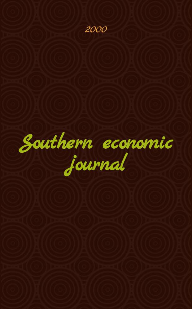 Southern economic journal : Joint publ. of the Southern econ. assoc. a. the Univ. of North Carolina at Chapel Hill. Vol.67, №1