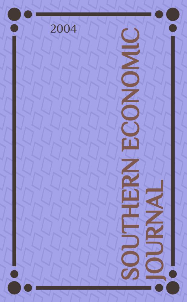 Southern economic journal : Joint publ. of the Southern econ. assoc. a. the Univ. of North Carolina at Chapel Hill. Vol.71, №1