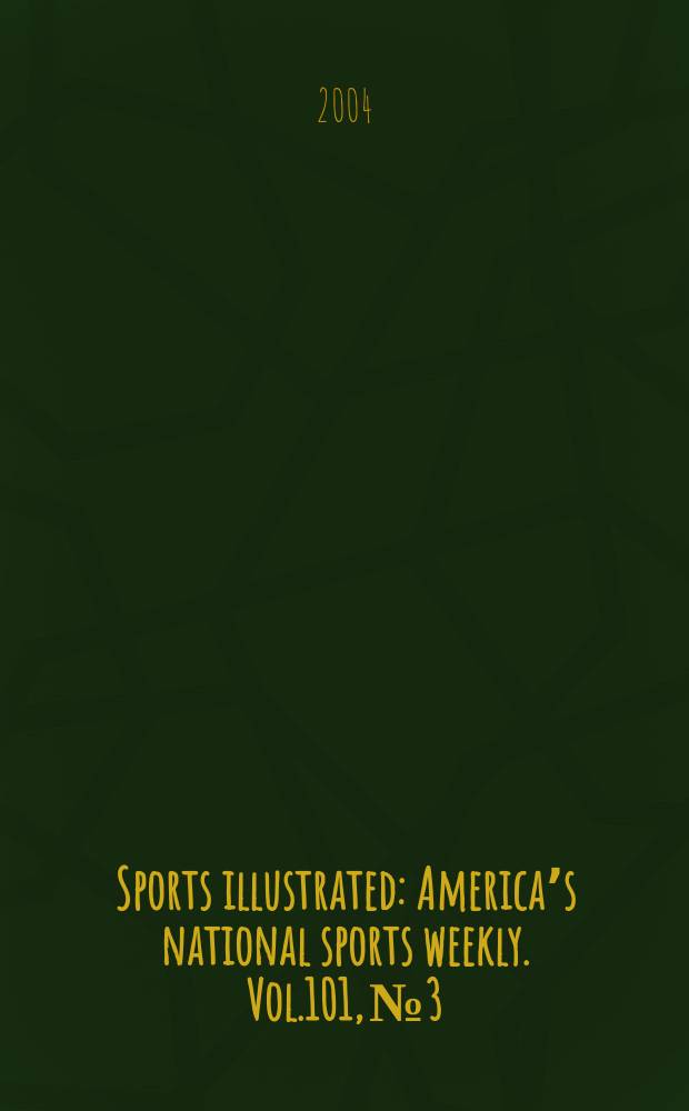Sports illustrated : Americaʼs national sports weekly. Vol.101, №3