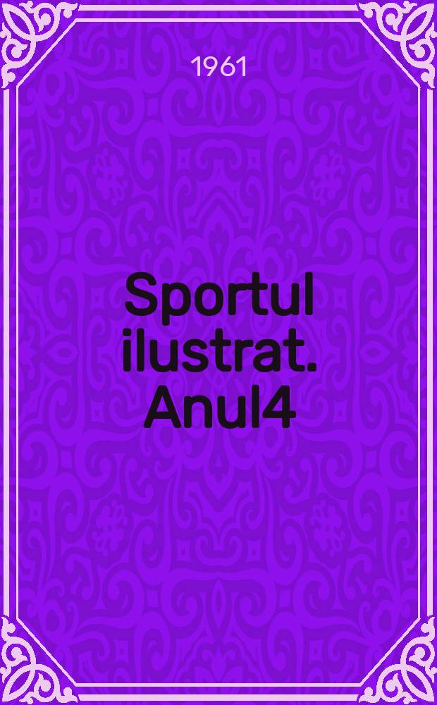 Sportul ilustrat. Anul4(14) 1961, №12(59)