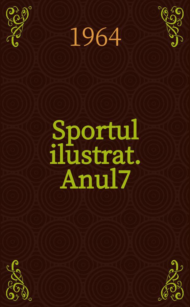 Sportul ilustrat. Anul7(17) 1964, №21(140)