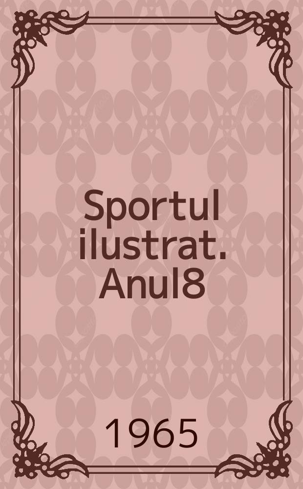 Sportul ilustrat. Anul8(18) 1965, №14(157)