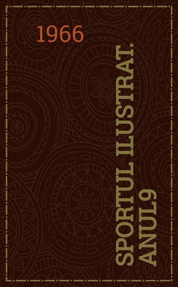 Sportul ilustrat. Anul9(19) 1966, №20(187)