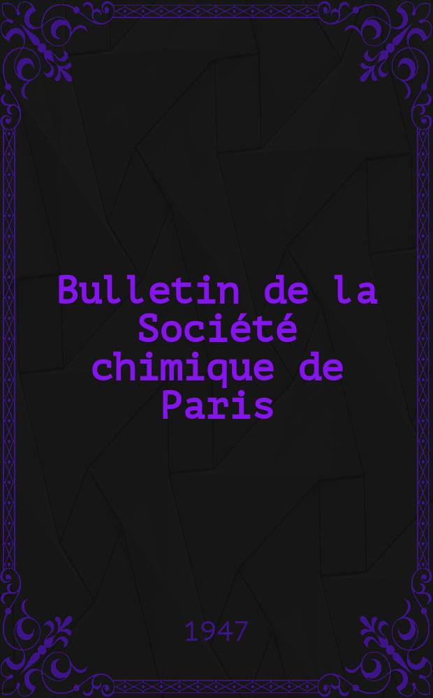 Bulletin de la Société chimique de Paris : Comprenant le Compte rendu des travaux de la Société et l'analyse des mémoires de chimie pure et appliquée. T.14, Fasc.11/12