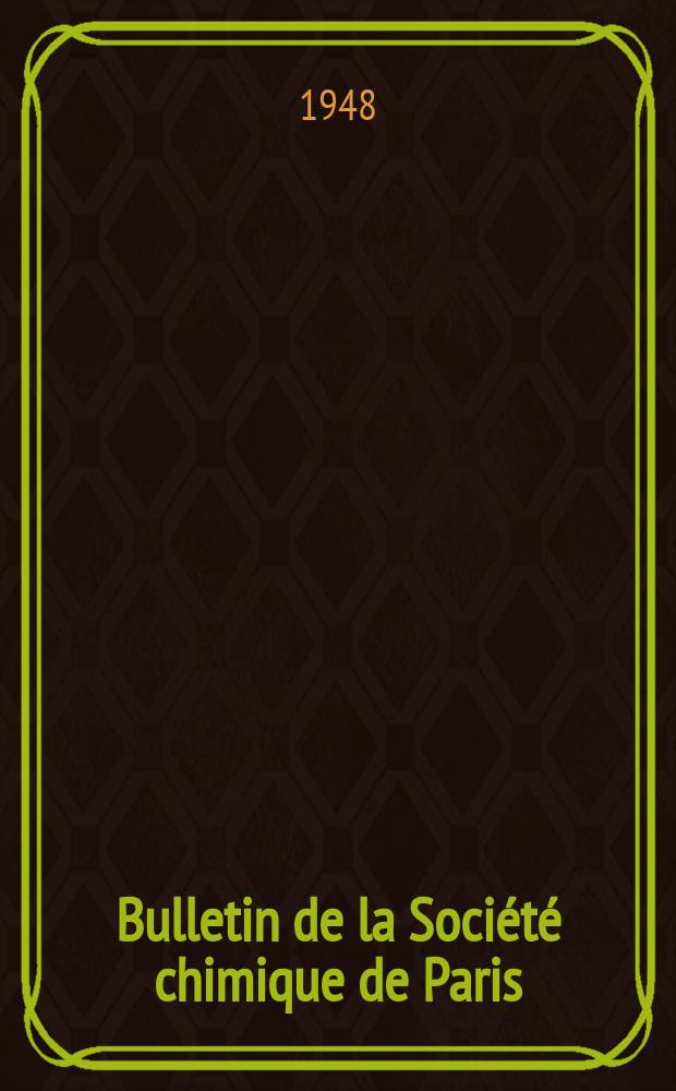 Bulletin de la Société chimique de Paris : Comprenant le Compte rendu des travaux de la Société et l'analyse des mémoires de chimie pure et appliquée. T.15, Fasc.1/4