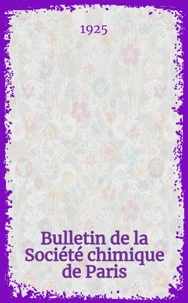 Bulletin de la Société chimique de Paris : Comprenant le Compte rendu des travaux de la Société et l'analyse des mémoires de chimie pure et appliquée. T.37-38, №9
