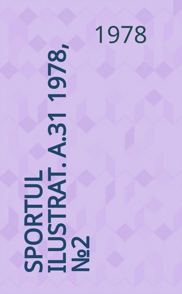Sportul ilustrat. A.31 1978, №2(413)