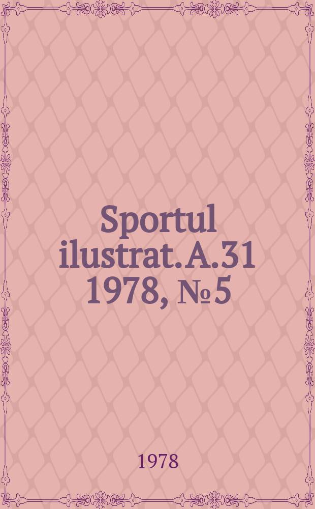 Sportul ilustrat. A.31 1978, №5(416)