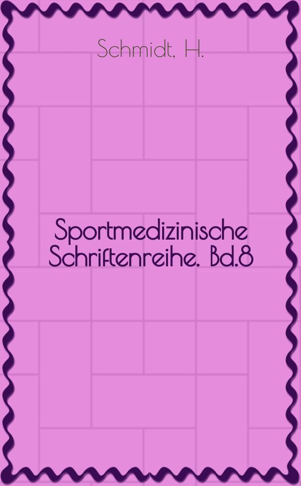 Sportmedizinische Schriftenreihe. Bd.8 : Orthop&auml;die im Sport