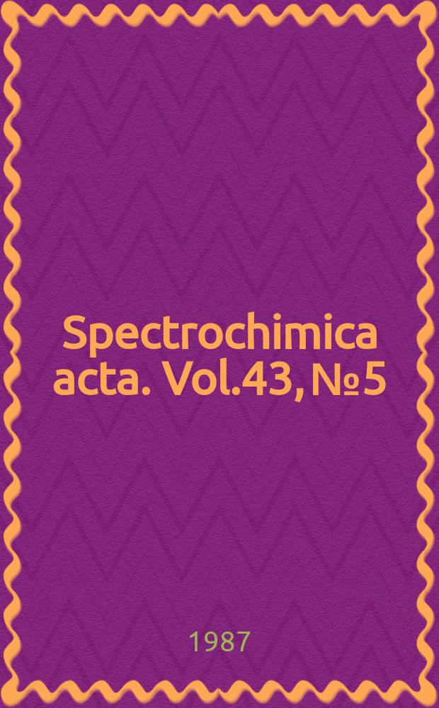 Spectrochimica acta. Vol.43, №5 : Dedicated to prof. W.C. Price