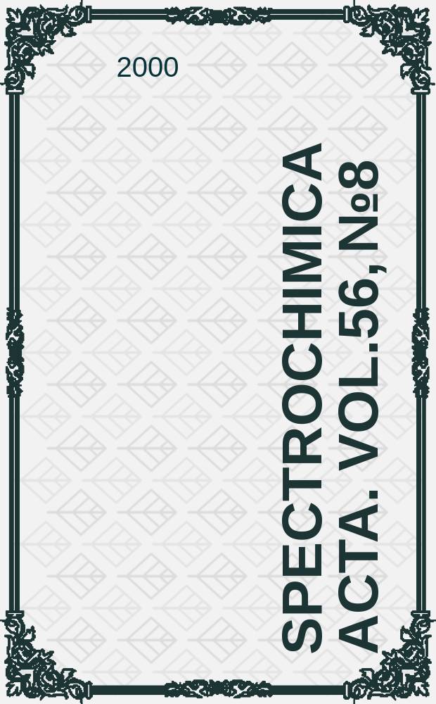 Spectrochimica acta. Vol.56, №8