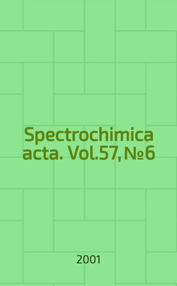 Spectrochimica acta. Vol.57, №6
