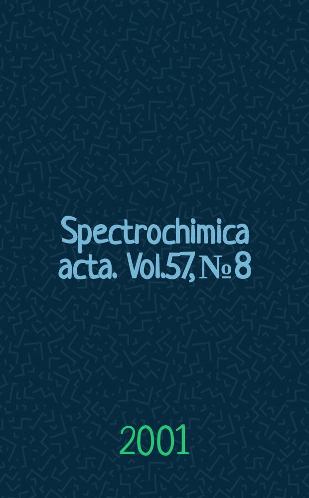 Spectrochimica acta. Vol.57, №8
