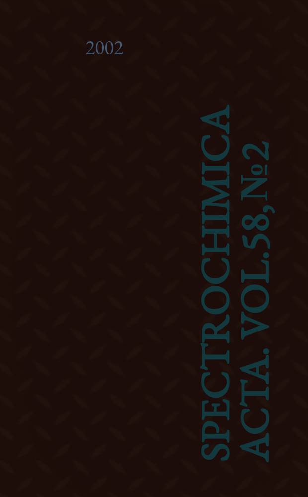 Spectrochimica acta. Vol.58, №2