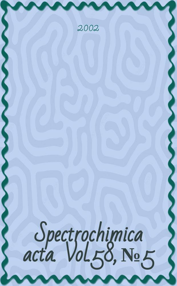 Spectrochimica acta. Vol.58, №5