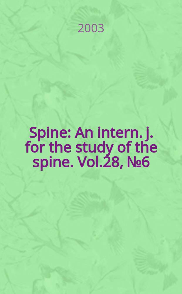 Spine : An intern. j. for the study of the spine. Vol.28, №6