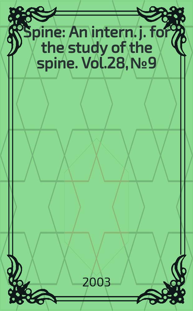 Spine : An intern. j. for the study of the spine. Vol.28, №9