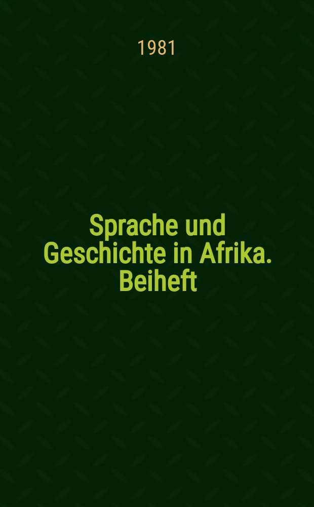 Sprache und Geschichte in Afrika. Beiheft : SUGIA