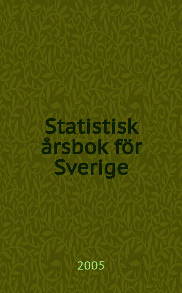 Statistisk årsbok för Sverige : Utg. av statistiska central byrån. Årg.91